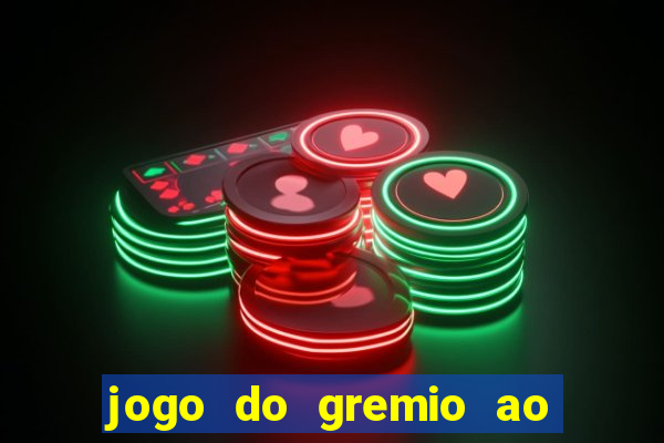 jogo do gremio ao vivo hd